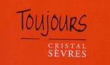 TOUJOURS par Cristal de S�vres